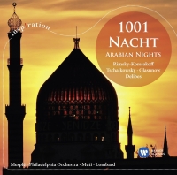 Mady Mesplé, Riccardo Muti, Philadelphia Orchestra, Alain Lombard: 1001 Nacht - Arabian Nights(Rimsky Korsakov, Glazunov, Tchaikovsky)) - CD
