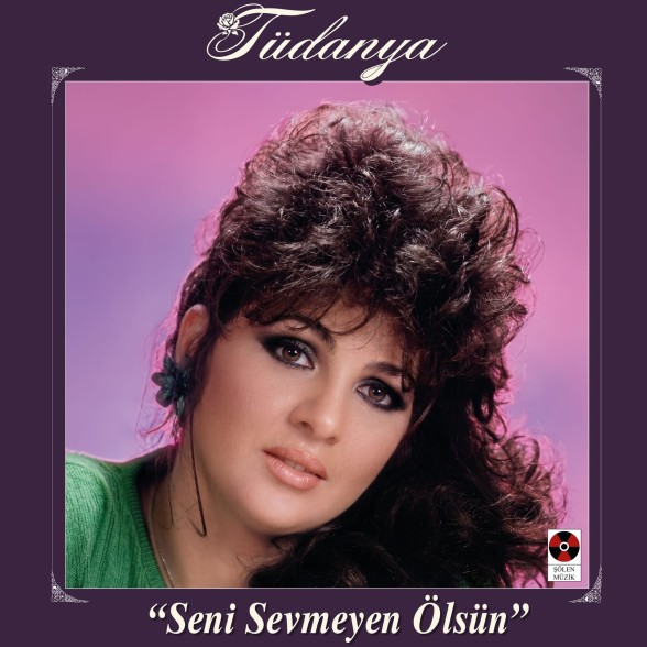 Tüdanya: Seni Sevmeyen Ölsün - Plak Foto #1