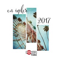 Çeşitli Sanatçılar: Power Türk En İyiler 2017 - CD