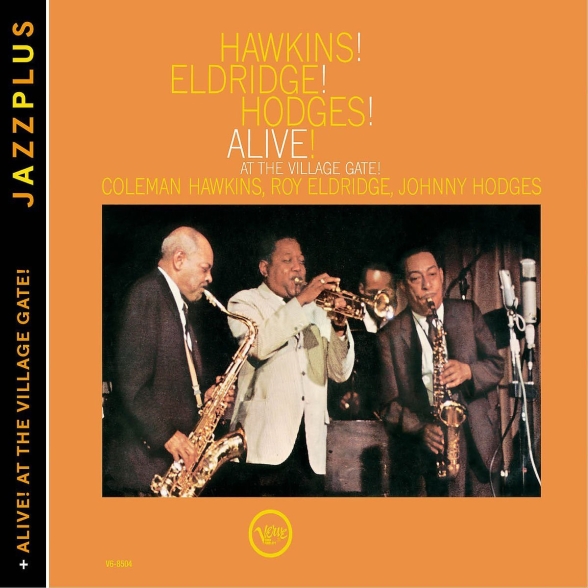Coleman Hawkins, Roy Eldridge, Johnny Hodges: Hawkins! Eldridge! Hodges! Alive!/Alive! At the VI - CD Foto #1