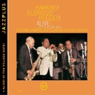 Coleman Hawkins, Roy Eldridge, Johnny Hodges: Hawkins! Eldridge! Hodges! Alive!/Alive! At the VI - CD Foto #1