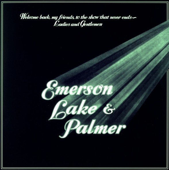 Emerson, Lake & Palmer: Welcome Back My Friends To The Show That Never Ends - Ladies And Gentlemen (Remastered) - Plak Foto #1