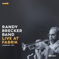 Randy Brecker: Live At Fabrik Hamburg 1987 - Plak