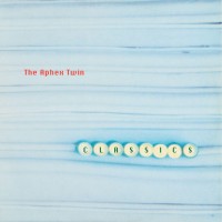 Aphex Twin: Classics - Plak