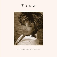 Tina Turner: What's Love Got To Do With It (30th Anniversary Deluxe Edition) - CD