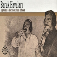 Hacı Çiçek, Cuma Erdoğan: Barak Havaları - CD