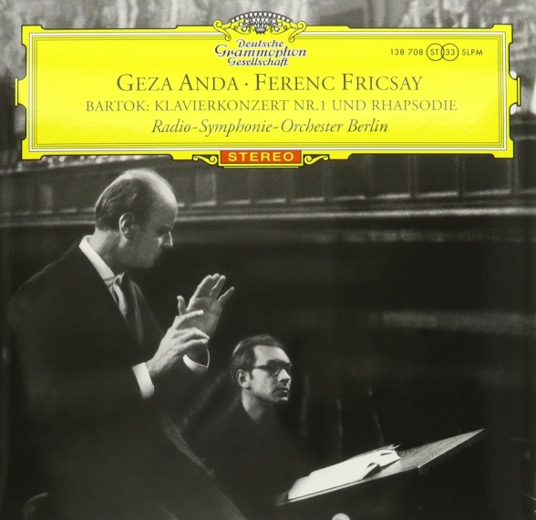 Géza Anda, Radio Symphonie Orchester Berlin, Ferenc Fricsay: Bartok: Piano Concerto No. 1 - Plak Foto #1