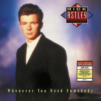 Rick Astley: Whenever You Need Somebody (2022 Remaster) - Plak