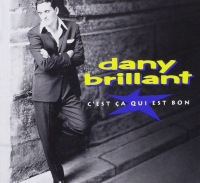 Dany Brillant: C'est Ca Qui Est Bon - CD