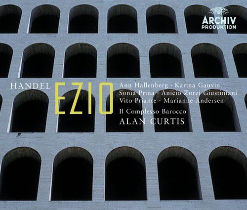 Alan Curtis, Marianne Andersen, Karina Gauvin, Anicio Zorzi Giustiniani, Ann Hallenberg, Il Complesso Barocco, Vito Priante, Sonia Prina: Handel: Ezio - CD Foto #1