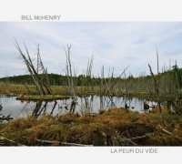 Bill McHenry: La Peur du Vide - CD