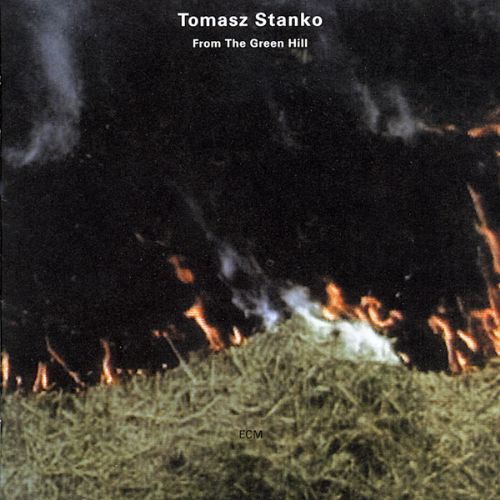 Tomasz Stanko: From The Green Hill - CD Foto #1