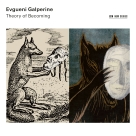Evgueni Galperine: The Theory of Becoming - CD Foto #1