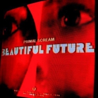 Primal Scream: Beautiful Future - CD