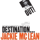 Jackie McLean: Destination Out! - Plak Foto #1