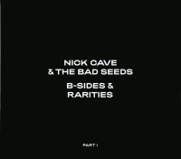 Nick Cave and the Bad Seeds: B-Sides & Rarities Part I - CD