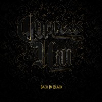 Cypress Hill: Back In Black - CD