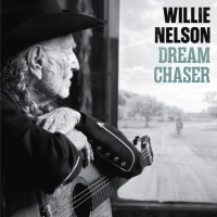 Willie Nelson: Dream Chaser - Plak