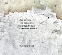 Joe Lovano, Trio Tapestry: Our Daily Bread - CD