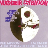 Vladimir Estragon: Three Quarks For Muster Mark - CD