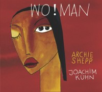 Archie Shepp, Joachim Kühn: Wo!man (Reissue) - CD