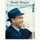 Frank Sinatra: Come Swing With Me! + Swing Along With Me (4 Bonus Tracks) - CD Foto #1