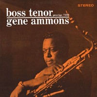 Gene Ammons: Boss Tenor - Plak