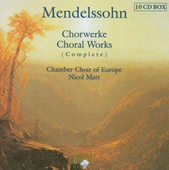 Chamber Choir Of Europe, Nicol Matt: Mendelssohn: Complete Choral Works - CD Foto #1