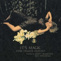 Eddie Higgins: It's Magic - Plak