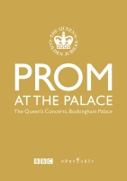 Prom at the Palace - The Queen's Concerts, Buckingham Palace - DVD