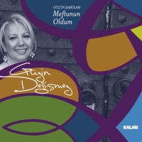 Güzin Değişmez: Meftunun Oldum - CD