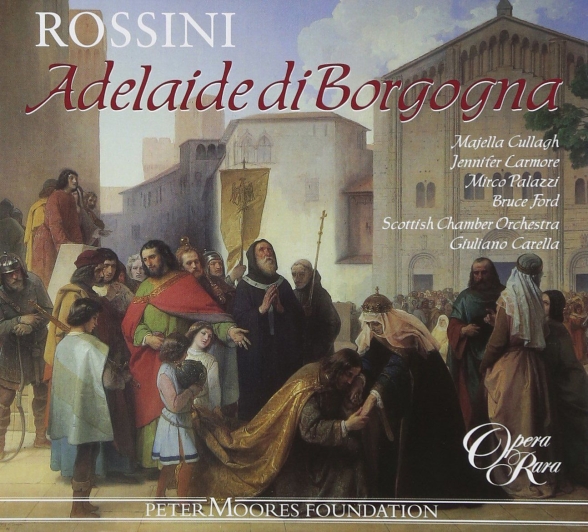 Majella Cullagh, Jennifer Larmore, Bruce Ford, Mirco Palazzi, Rebecca Bottone, Ashley Catling, Mark Wilde, Scottish Chamber Orchestra, Giuliano Carella: Rossini: Adelaide di Borgogna - CD Foto #1