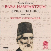 Baba Hampartzum: Besteler ve Şaraganlar - CD