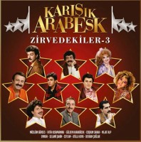Çeşitli Sanatçılar: Karışık Arabesk - Zirvedekiler 3 - Plak