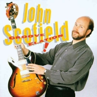 John Scofield: Groove Elation - CD