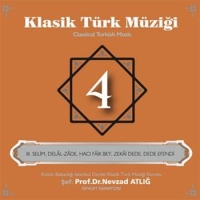 Nevzat Atlığ, Kültür Bakanlığı Devlet Klasik Türk Müziği Korosu: Klasik Türk Müziği 4 - CD
