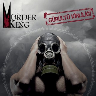 Murder King: Gürültü Kirliliği - Plak
