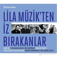 Emre Şen, Pelin Halkacı Akın, İris Şentürker, Birsen Ulucan, Borusan Quartet: Lila Müzik'ten İz Bırakanlar - CD