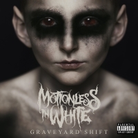 Motionless In White: Graveyard Shift - Plak