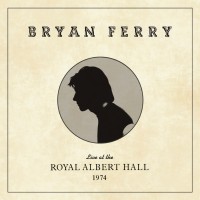 Bryan Ferry: Live At The Royal Albert Hall 1974 - CD