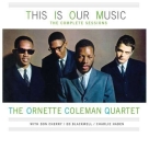 Ornette Coleman: This Is Our Music: The Complete Sessions - CD Foto #1