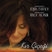 Erhan Bayladı, Hande Aydınlık: Kır Çiçeği - CD