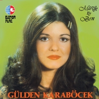 Gülden Karaböcek: Müzik ve Ben - Plak