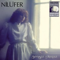 Nilüfer: Sensiz Olmaz (Avrupa Baskı - Renkli Plak) - Plak