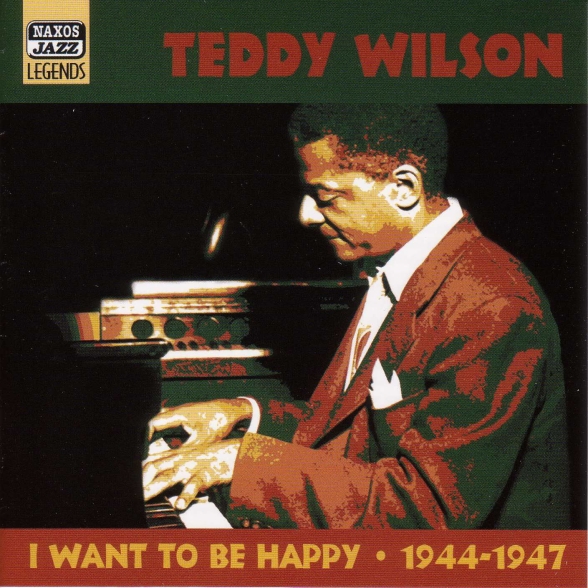 Teddy Wilson: Wilson, Teddy: I Want To Be Happy (1944-1947) - CD Foto #1