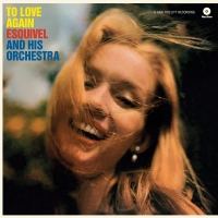 Esquivel and His Orchestra: To Love Again - Plak