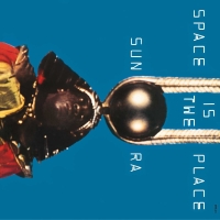 Sun Ra: Space Is The Place - Plak
