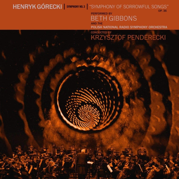 Beth Gibbons, Krzysztof Penderecki, Polish National Radio Symphony Orchestra: Henryk Gorecki: Symphony No. 3 (Symphony Of Sorrowful Songs) - Plak Foto #1