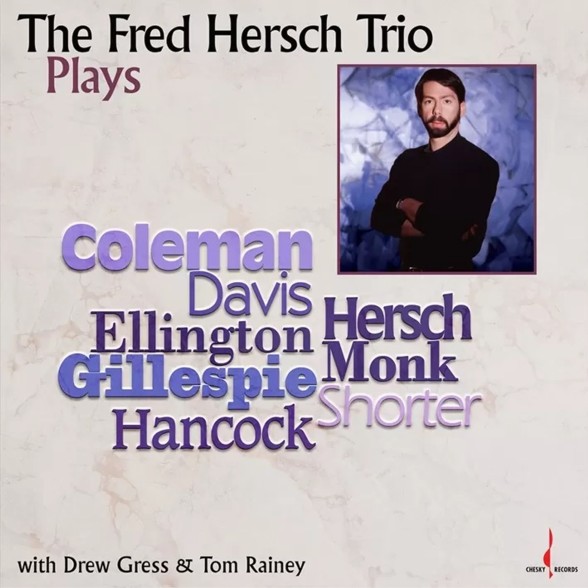 Fred Hersch - The Fred Hersch Trio Plays [One Step ]