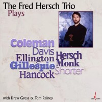 Fred Hersch: The Fred Hersch Trio Plays [One Step Vinyl] - Plak